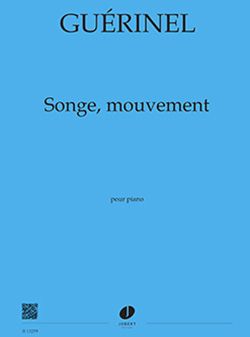 Lucien Guerinel: Songe, mouvement