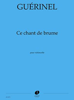Lucien Guerinel: Ce chant de brume
