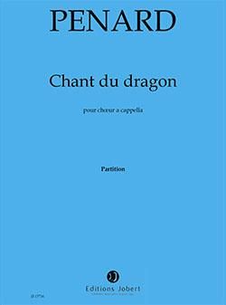 Olivier Penard: Chant du Dragon