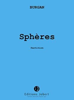 Patrick Burgan: Sphères - 5 pièces