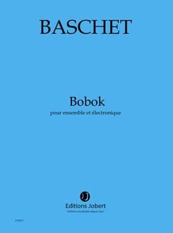 Florence Baschet: Bobok