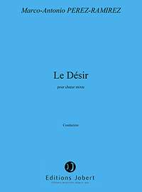 Marco-Antonio Perez-Ramirez: Le désir