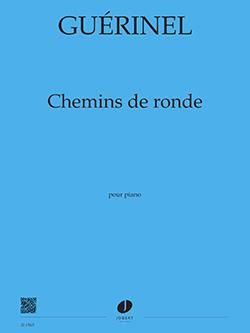 Lucien Guerinel: Chemins de ronde