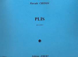 Pascale Criton: Plis pour violoncelle