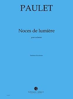 Vincent Paulet: Noces de lumière