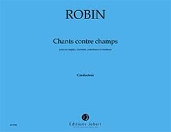 Yann Robin: Chants contre champs