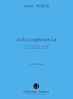 Yann Robin: Schizophrenia