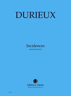 Frédéric Durieux: Incidences