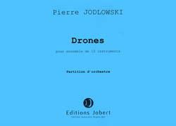 Pierre Jodlowski: Drones