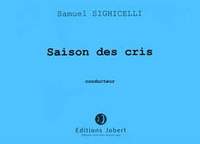 Samuel Sighicelli: Saison des cris
