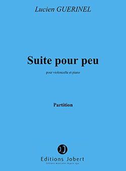 Lucien Guerinel: Suite pour peu