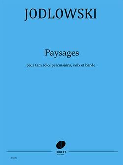 Pierre Jodlowski: Paysages