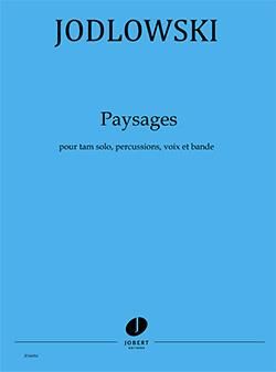 Pierre Jodlowski: Paysages
