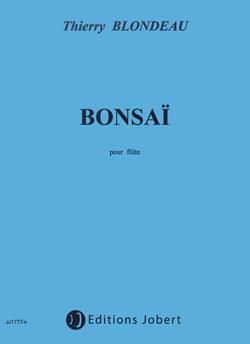 Thierry Blondeau: Bonsaï