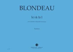 Thierry Blondeau: Ici et Là I
