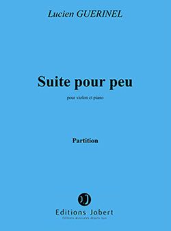 Lucien Guerinel: Suite pour peu