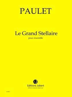 Vincent Paulet: Le Grand Stellaire