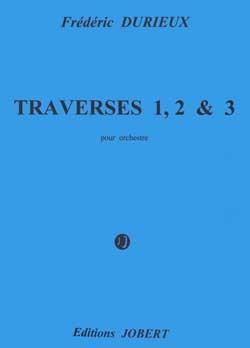Frédéric Durieux: Traverses 1, 2 et 3