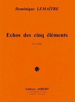 Dominique Lemaître: Echos des cinq éléments
