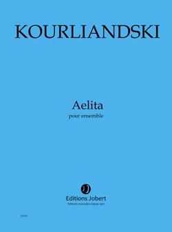 Dmitri Kourliandski: Aelita