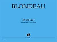 Thierry Blondeau: Ici et Là I