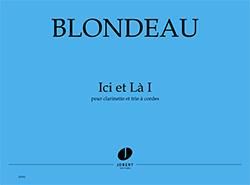 Thierry Blondeau: Ici et Là I