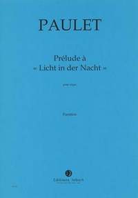 Vincent Paulet: Prélude à ''Licht in der Nacht''