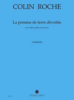 Colin Roche: La Pomme de terre dévoilée