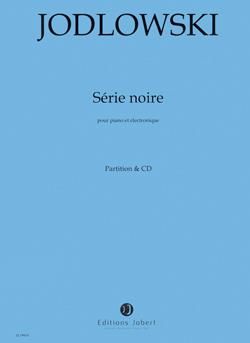 Pierre Jodlowski: Série noire (Thriller)