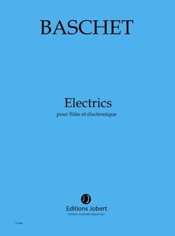 Florence Baschet: Electrics