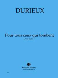 Frédéric Durieux: Pour tous ceux qui tombent