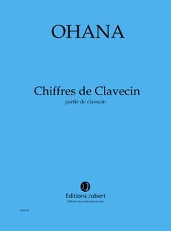 Maurice Ohana: Chiffres de Clavecin