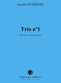 Lucien Guerinel: Trio n°1