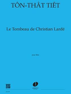 Tiêt That Ton: Le Tombeau de Christian Lardé