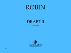 Yann Robin: Draft II