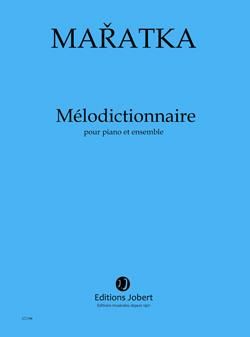 Krystof Maratka: Mélodictionnaire