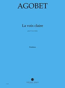 Jean-Louis Agobet: La voix claire