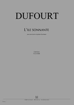 Hugues Dufourt: L'Ile sonnante