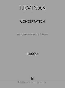 Michaël Levinas: Concertation