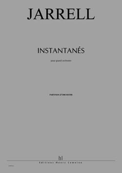 Michael Jarrell: Instantanés