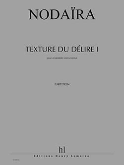 Ichiro Nodaira: Texture du délire I