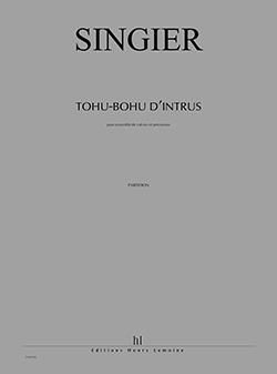 Jean-Marc Singier: Tohu-bohu d'intrus