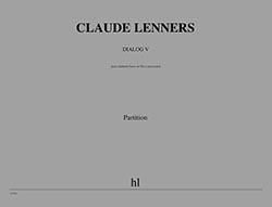 Claude Lenners: Dialog V