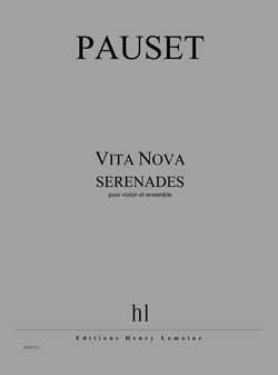 Brice Pauset: Vita Nova (sérénades)
