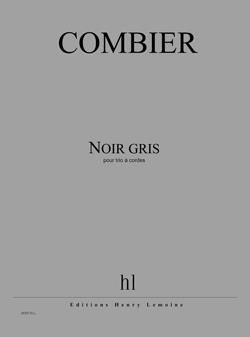 Jérôme Combier: Noir gris
