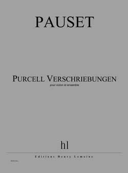 Brice Pauset: Purcell Verschriebungen