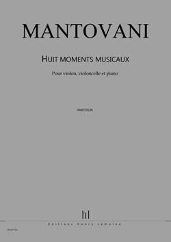 Bruno Mantovani: Moments musicaux (8)