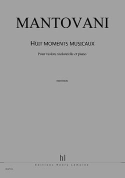 Bruno Mantovani: Moments musicaux (8)