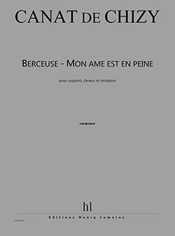 Edith Canat De Chizy: Berceuse - Mon âme est en peine