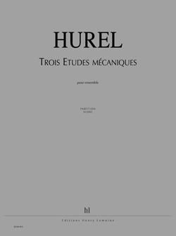 Philippe Hurel: Etudes mécaniques (3)